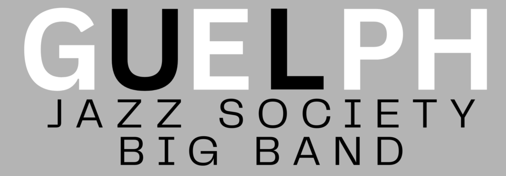 Guelph Jazz Society Big Band Membership - Winter 2026