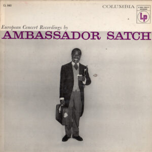 Ambassador Satch – Louis Armstrong And His All-Stars