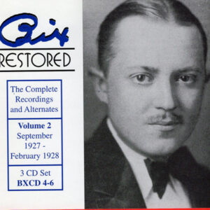 Bix Restored - The Complete Recordings And Alternates, Volume 2 (September 1927 - February 1928) – Bix Beiderbecke