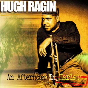 An Afternoon In Harlem – Hugh Ragin