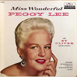 Miss Wonderful – Peggy Lee With Sy Oliver And His Orchestra