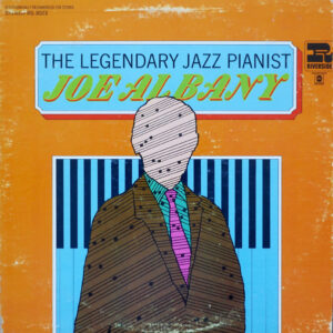 The Legendary Jazz Pianist – Joe Albany