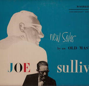 New Solos By An Old Master – Joe Sullivan