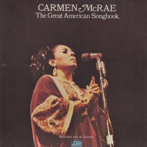 The Great American Songbook – Carmen McRae