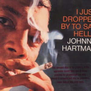 I Just Dropped By To Say Hello – Johnny Hartman