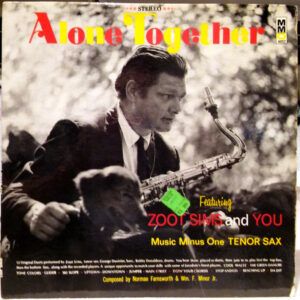 Alone Together: Music Minus One Tenor Sax – Zoot Sims