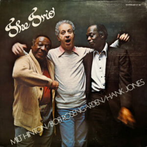 The Trio – Milt Hinton / Bobby Rosengarden / Hank Jones