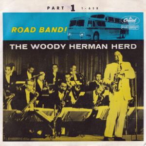 Road Band! – Woody Herman And His Third Herd