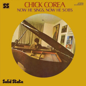 Now He Sings, Now He Sobs – Chick Corea