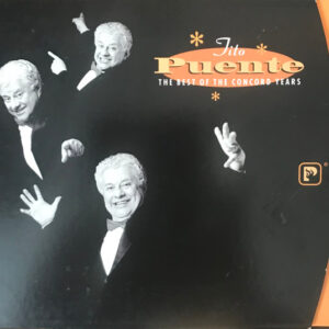 The Best Of The Concord Years – Tito Puente