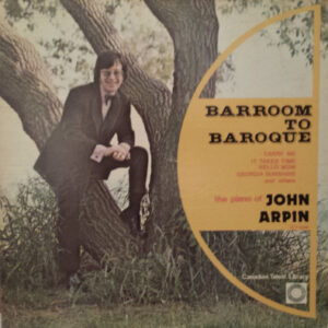 Barroom To Baroque – John Arpin