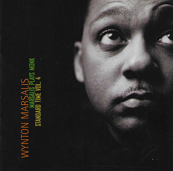 Marsalis Plays Monk (Standard Time Vol. 4) – Wynton Marsalis