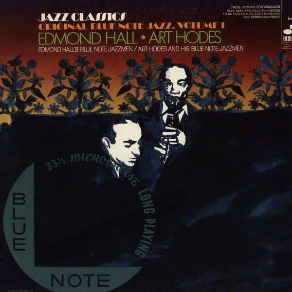 Original Blue Note Jazz, Volume 1 – Edmond Hall / Art Hodes, Edmond Hall's Blue Note Jazzmen / Art Hodes And His Blue Note Jazzmen
