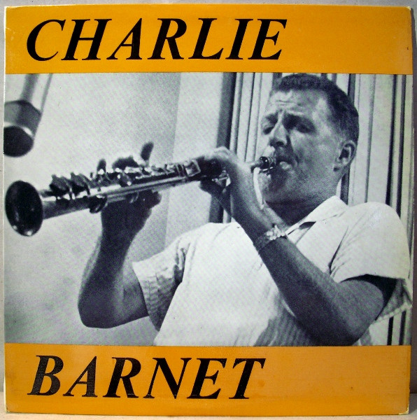 Charlie Barnet And His Orchestra – Charlie Barnet And His Orchestra