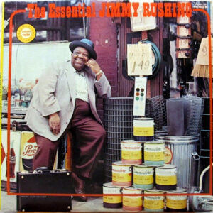 The Essential Jimmy Rushing – Jimmy Rushing