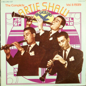 The Complete Artie Shaw - Volume III 1939-1940 – Artie Shaw