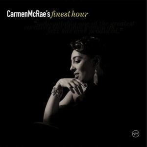 Carmen McRae's Finest Hour – Carmen McRae