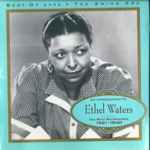 Her Best Recordings 1921 - 1940 – Ethel Waters