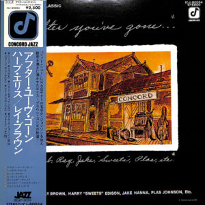 After You've Gone – Herb Ellis, Ray Brown, Harry Edison, Jake Hanna, Plas Johnson, George Duke
