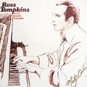 Ross Tompkins And Good Friends – Ross Tompkins