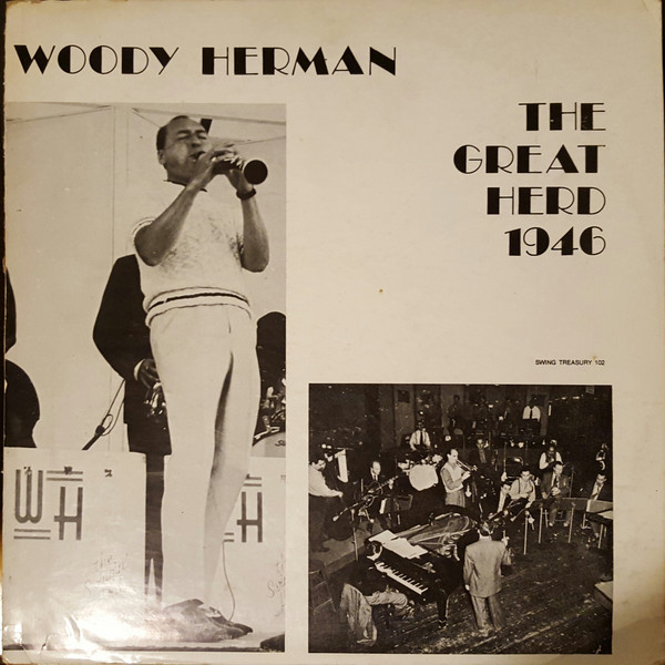 The Great Herd : 1946 – Woody Herman
