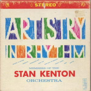 Artistry In Rhythm – Stan Kenton