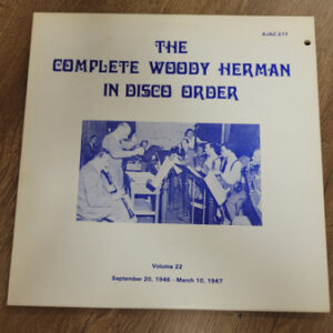 The Complete Woody Herman In Disco Order, Volume 22 – Woody Herman