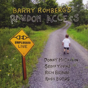 Live Unplugged – Barry Romberg's Random Access