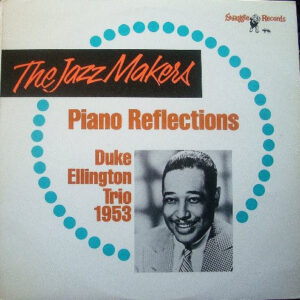 Piano Reflections – Duke Ellington