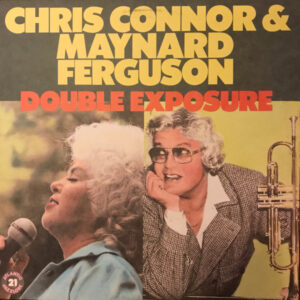 Double Exposure – Chris Connor & Maynard Ferguson