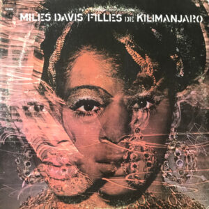 Filles De Kilimanjaro – Miles Davis