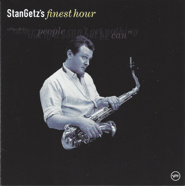 Stan Getz's Finest Hour – Stan Getz