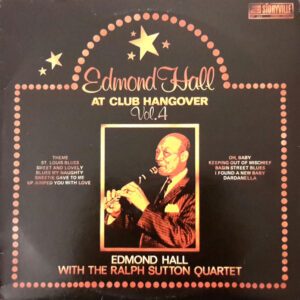 At Club Hangover – Edmond Hall With  The Ralph Sutton Quartet
