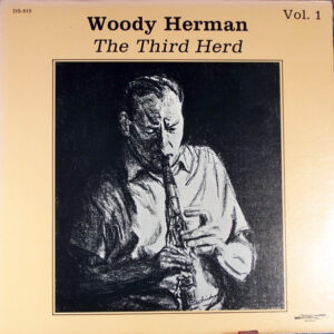 The Third Herd (Vol. 1) – Woody Herman