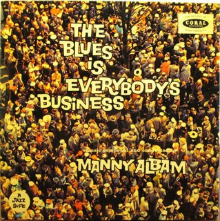 The Blues Is Everybody's Business – Manny Albam