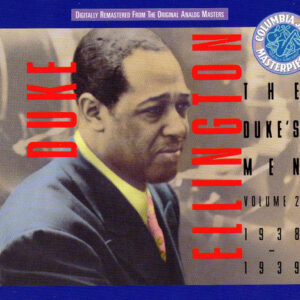 The Duke's Men: Small Groups, Volume 2 1938-1939 – Duke Ellington