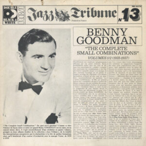 "The Complete Small Combinations" Vol. 1 & 2 (1935-1937) – Benny Goodman