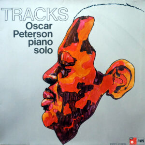 Tracks – Oscar Peterson