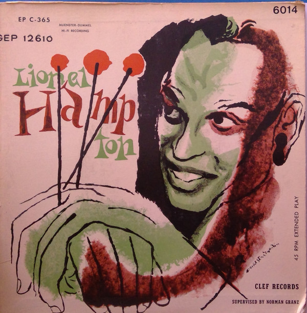 Lionel Hampton – Lionel Hampton And His Quartet / Lionel Hampton Quintet
