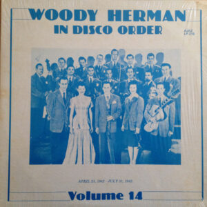 In Disco Order Volume 14 – Woody Herman