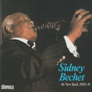 In New York 1950-51 – Sidney Bechet