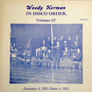 In Disco Order, Volume 27 – Woody Herman