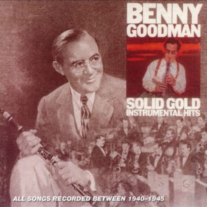 Solid Gold Instrumental Hits – Benny Goodman