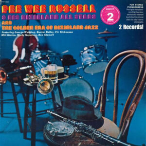 Pee Wee Russell's Dixieland All Stars / The Golden Era Of Dixieland Jazz – Pee Wee Russell