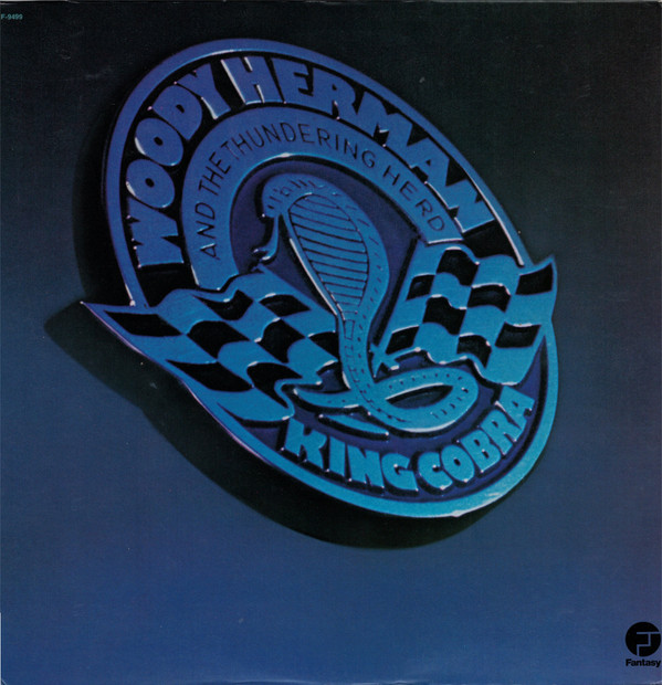 King Cobra – Woody Herman And The Thundering Herd