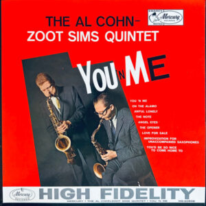 You 'N Me – Al Cohn - Zoot Sims Quintet