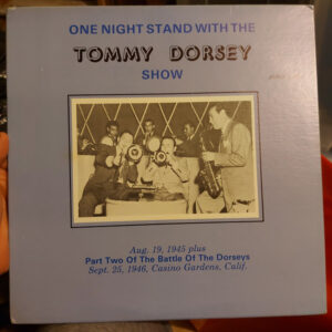 One Night Stand With The Tommy Dorsey Show – Tommy Dorsey