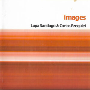 Images – Lupa Santiago & Carlos Ezequiel