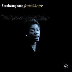 Sarah Vaughan's Finest Hour – Sarah Vaughan
