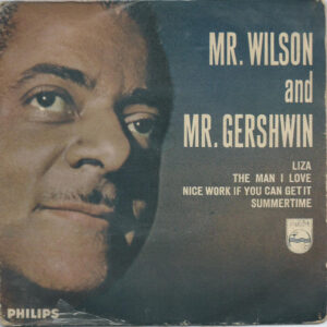 Mr. Wilson And Mr. Gershwin – Teddy Wilson Trio